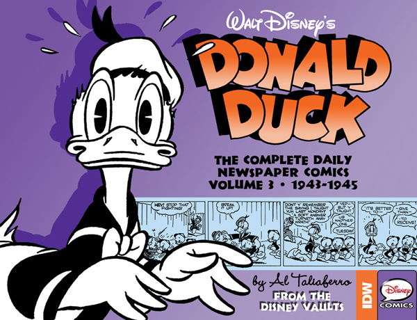 Walt Disneys Donald Duck - The Complete Daily Newspaper Comics : Volume 3  1943 - 1945