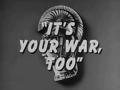 It's Your War, Too
