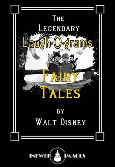 The Legendary Laugh-O-Grams Fairy Tales