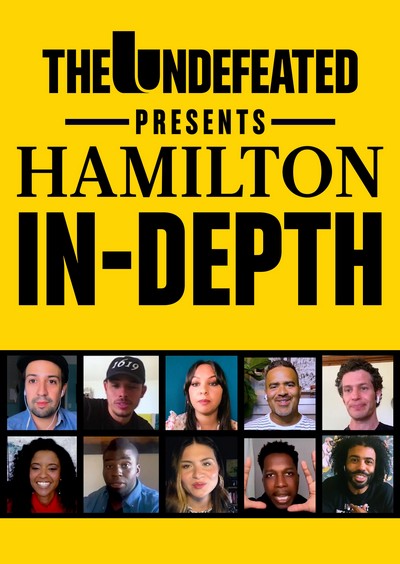 The Undefeated Presents : Hamilton In-Depth