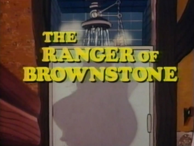 The Ranger of Brownstone