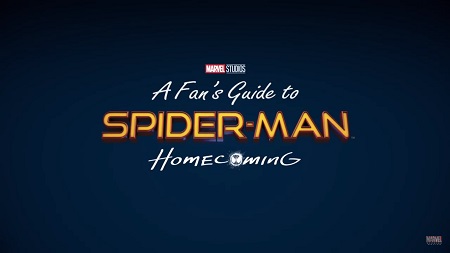 A Fan's Guide to Spider-Man : Homecoming