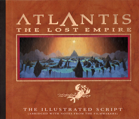 Atlantis - The Lost Empire : The Illustrated Script