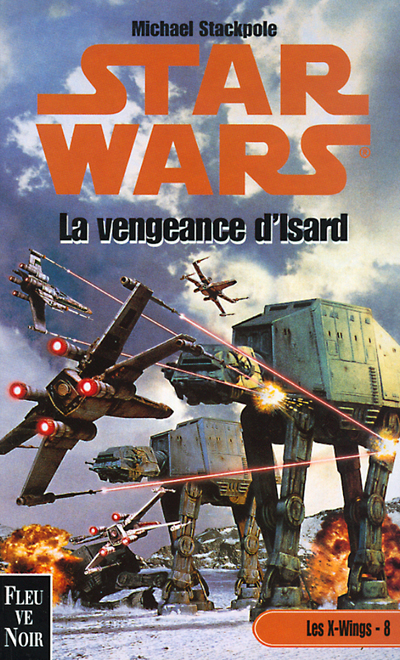 Les X-Wings - 8 : La Vengeance d'Isard