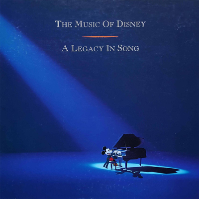 The Music of Disney : A Legacy in Song