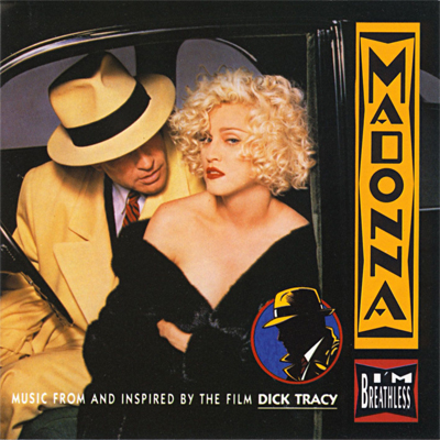 Im Breathless : Music from and Inspired by the film Dick Tracy