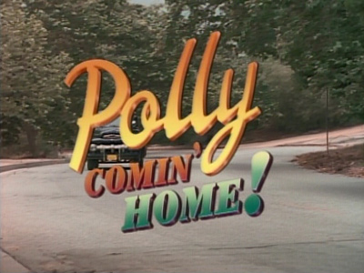 Polly Comin' Home !