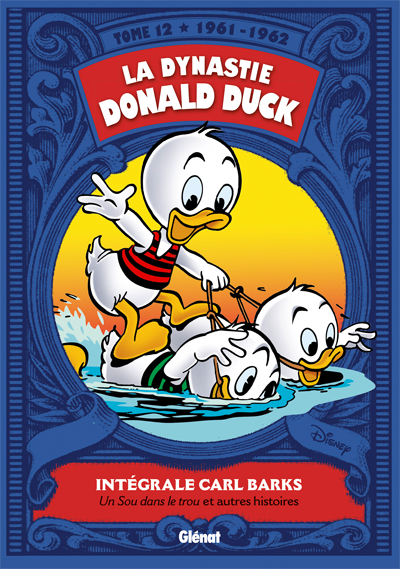 La Dynastie Donald Duck - Tome 12 (1961 - 1962)