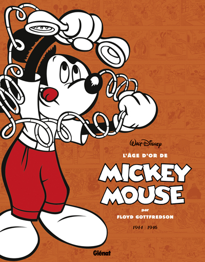 L'Âge d'Or de Mickey Mouse - Tome 06 (1944 - 1946)