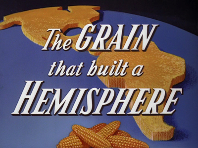 The Grain That Built A Hemisphere