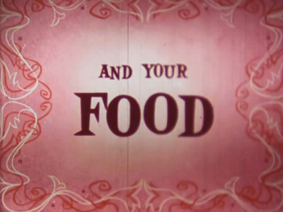 You... and Your Food