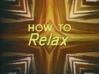 How to Relax