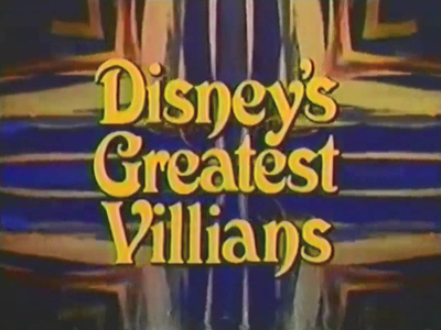 Disney's Greatest Villains