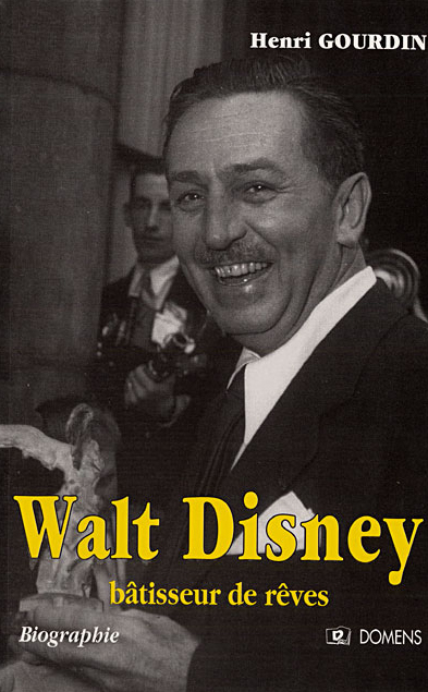 Walt Disney, Bâtisseur de Rêves
