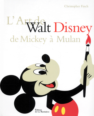 L'Art de Walt Disney : De Mickey à Mulan