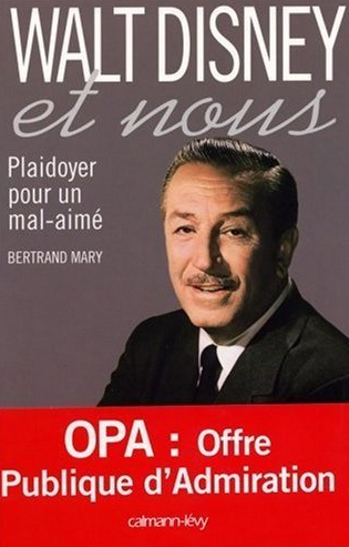 Walt Disney et Nous : Plaidoyer pour un Mal-Aimé