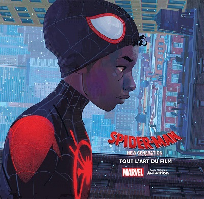 Spider-Man : New Generation : Tout l'Art du Film Spider-Man : New Generation : Tout l'Art du Film