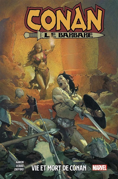 Conan le Barbare - Tome 1 : Vie et Mort de Conan
