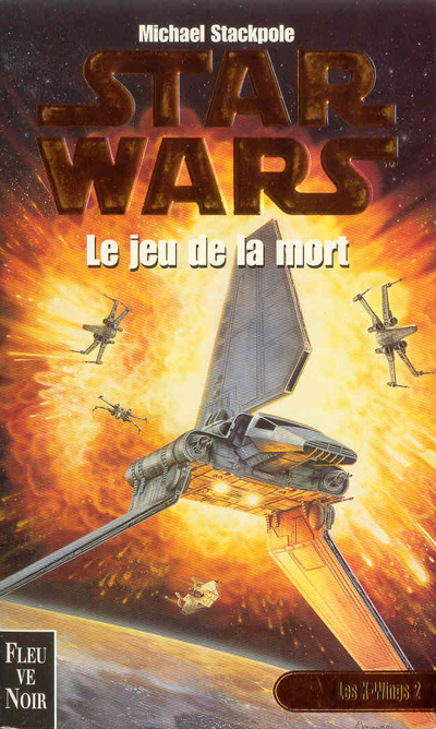 Les X-Wings - 2 : Le Jeu de la Mort