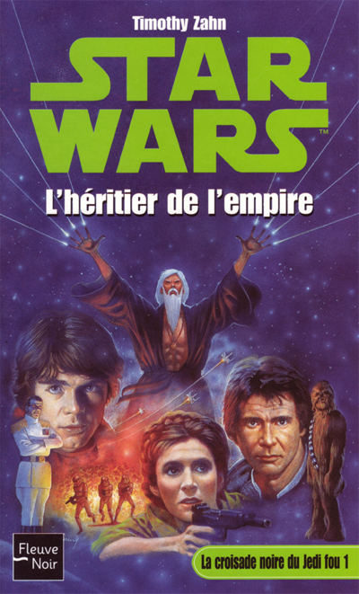 La Croisade Noire du Jedi Fou - 1 : L'Héritier de l'Empire