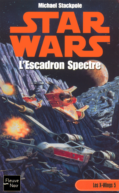 Les X-Wings - 5 : L'Escadron Spectre