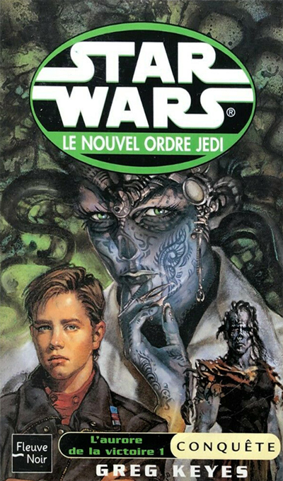 Le Nouvel Ordre Jedi - 7 : L'Aurore de la Victoire - I : Conquête