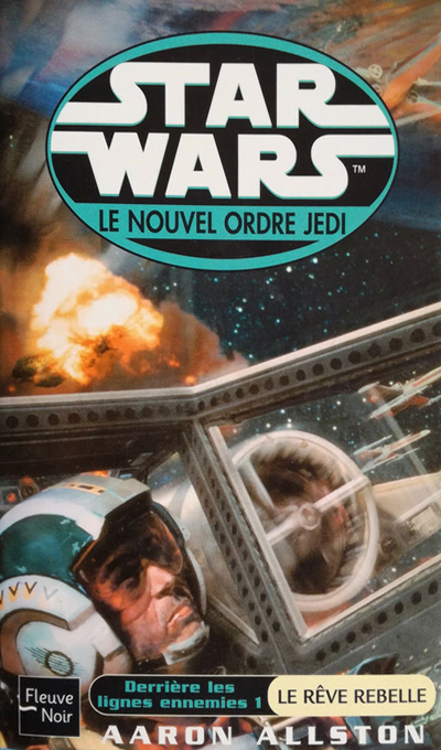 Le Nouvel Ordre Jedi - 11 : Derrière les Lignes Ennemies - I : Le Rêve Rebelle