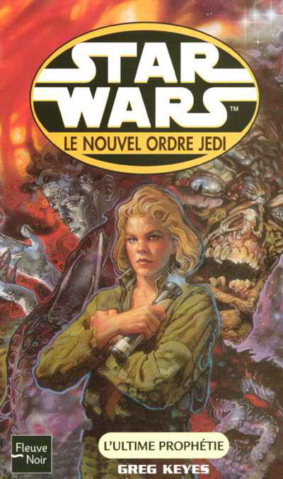 Le Nouvel Ordre Jedi - 18 : L'Ultime Prophétie