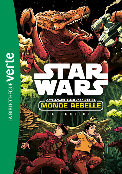 Aventures dans un Monde Rebelle - 3 : La Tanière