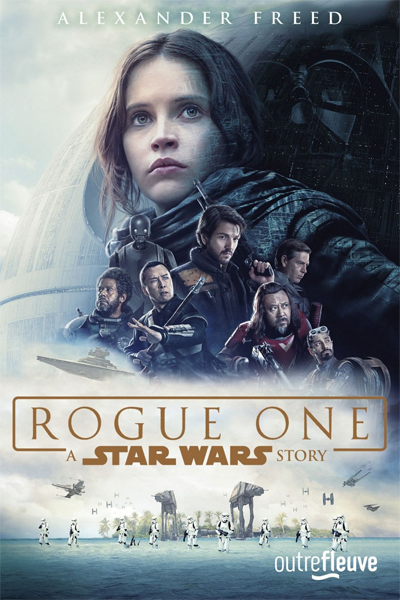 Rogue One : A Star Wars Story - La Novélisation