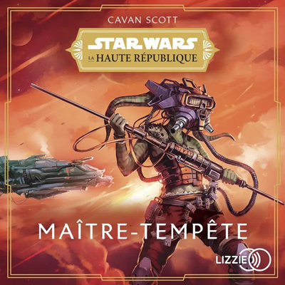 La Haute République : Maître-Tempête