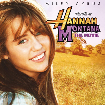 Hannah Montana - Le Film - La Bande Originale du Film