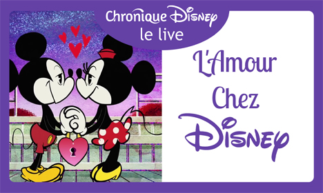 L'Amour Chez Disney les Romances les Plus Mémorables | Fil Info Chronique Disney - Image Une