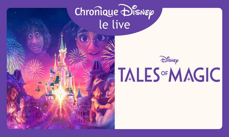 Disney Tales of Magic Que Vaut le Nouveau Show de Disneyland Paris ? | Fil Info Chronique Disney - Image Une Disney Tales of Magic Que Vaut le Nouveau Show de Disneyland Paris ? | Fil Info Chronique Disney - Image Une
