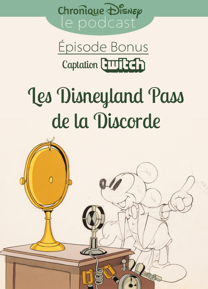 Les Disneyland Pass de la Discorde - Captation Twitch Les Disneyland Pass de la Discorde - Captation Twitch