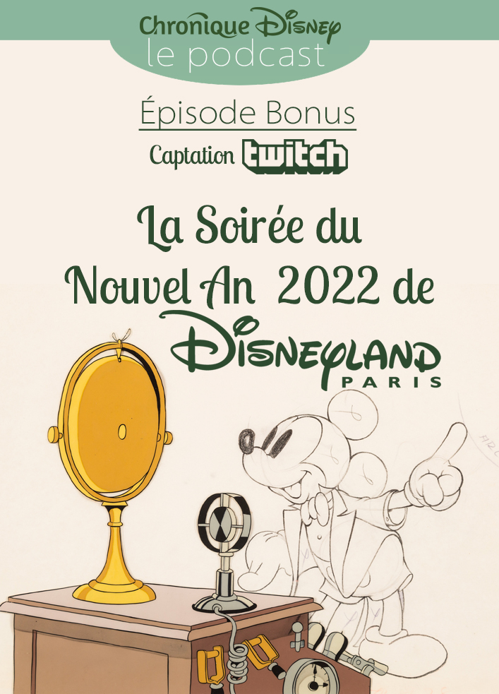 La Soirée du Nouvel An 2022 de Disneyland Paris - Captation Twitch