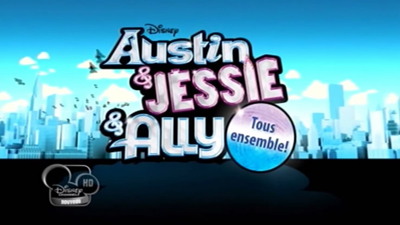 Austin & Jessie & Ally : Tous Ensemble !